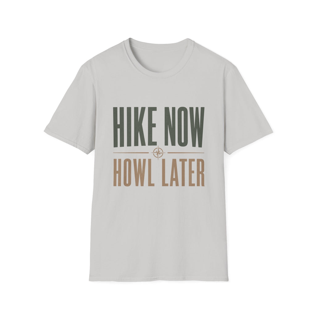 Hike Now Howl Later T-Shirt