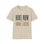 Hike Now Howl Later T-Shirt
