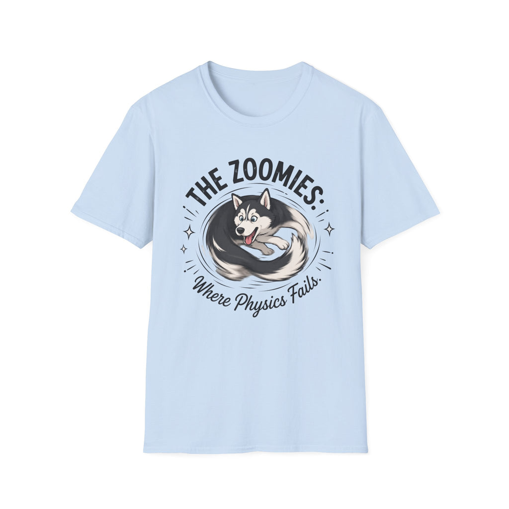 The Zoomies Where Physics Fails T-Shirt