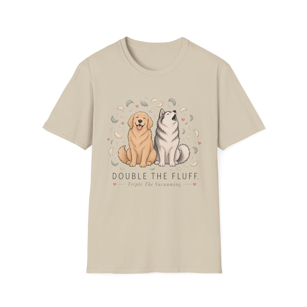 Double the Fluff Triple the Vacuuming T-Shirt