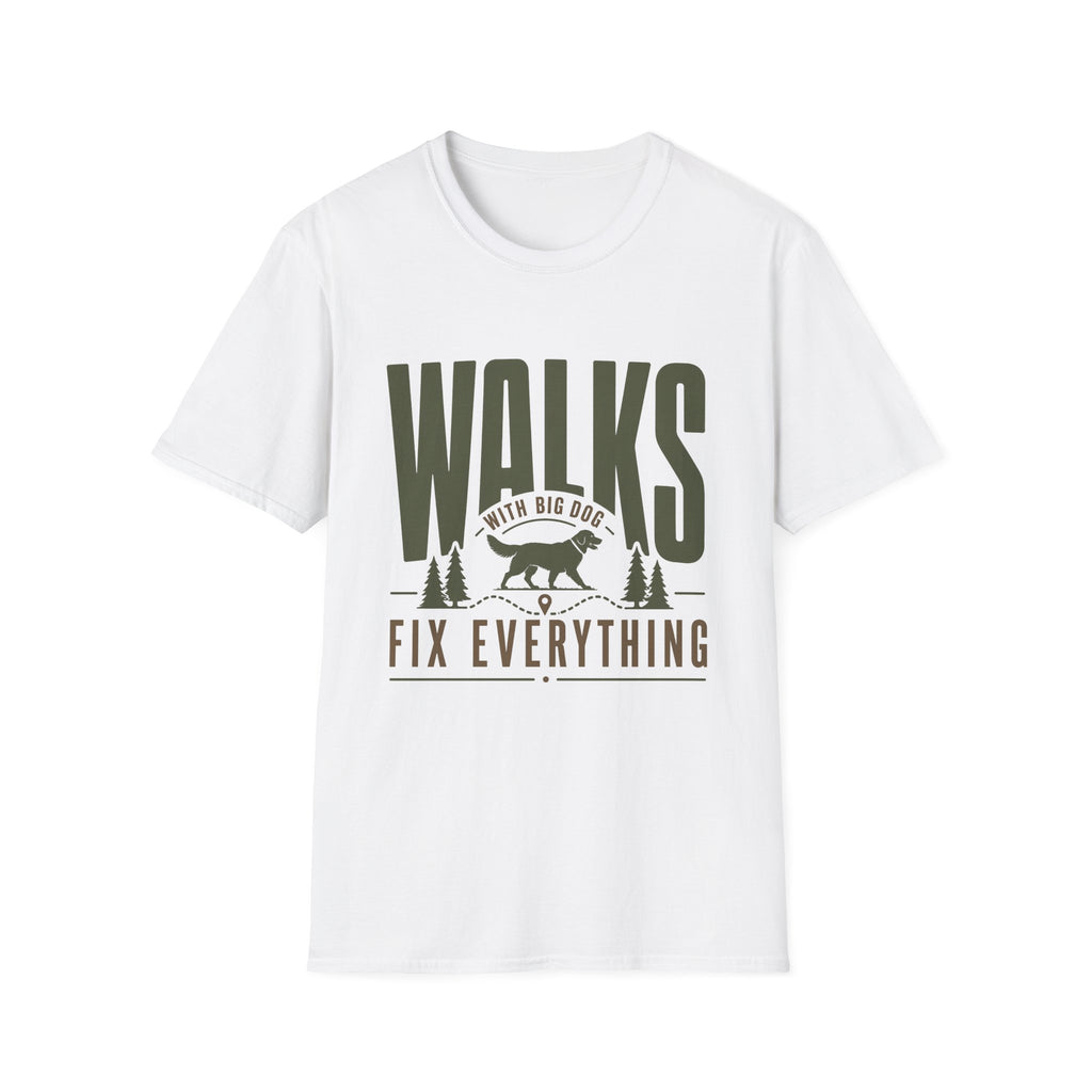 Walks With Big Dog Fix Everything T-Shirt