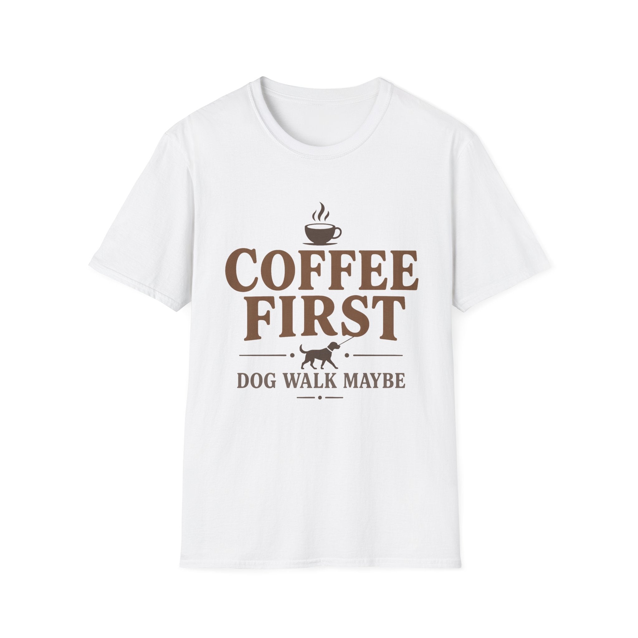 Coffee First Dog Walk Maybe T-Shirt