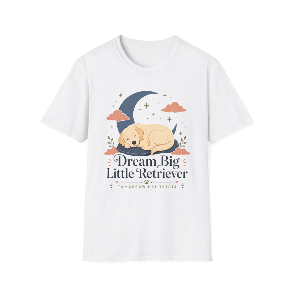 Dream Big Little Retriever T-Shirt