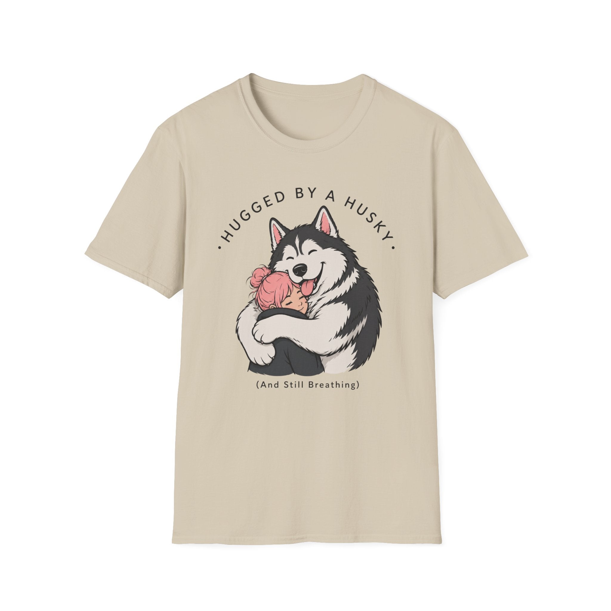 Hugged by a Husky T-Shirt