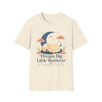 Dream Big Little Retriever T-Shirt
