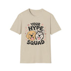 Your Hype Squad T-Shirt
