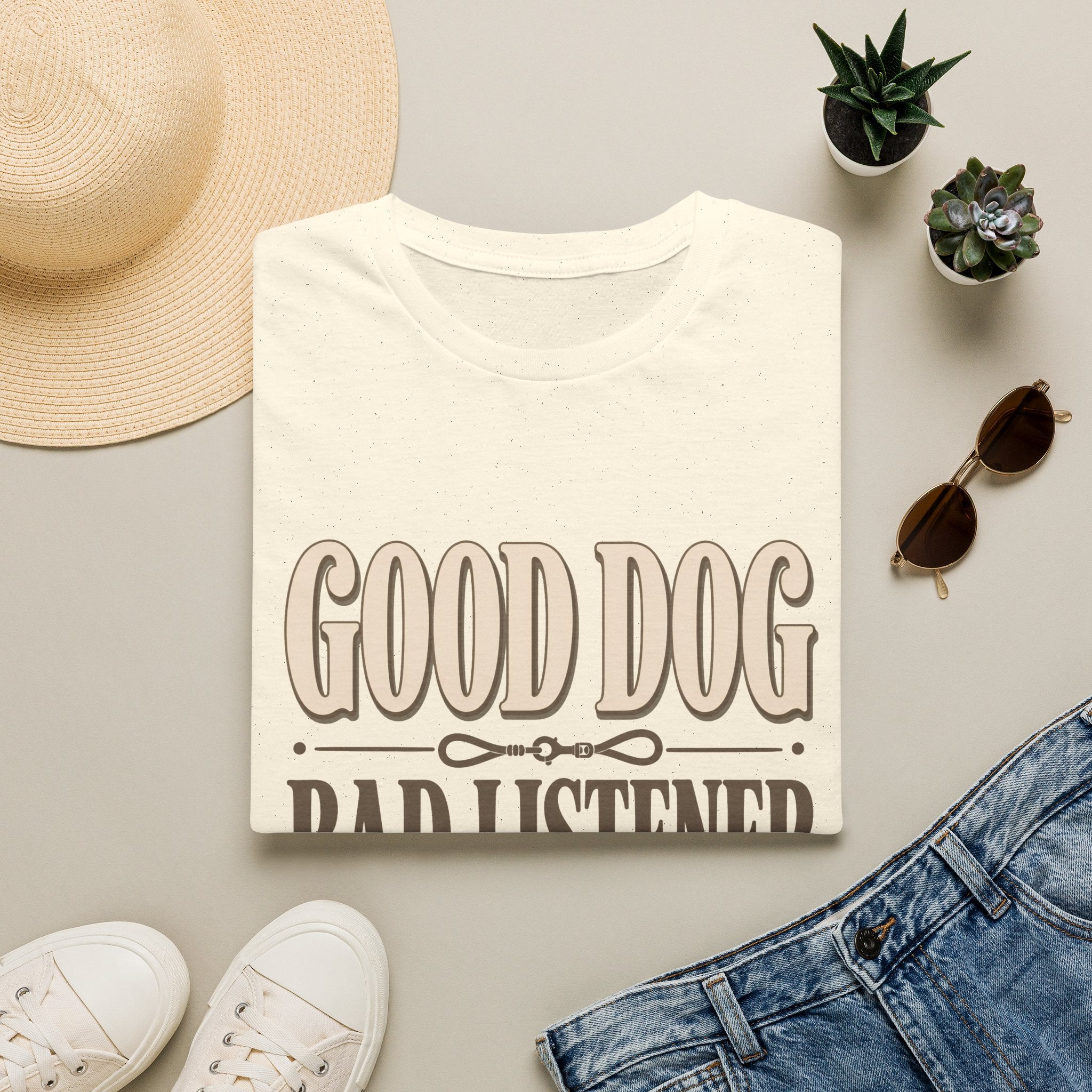 Good Dog Bad Listener T-Shirt