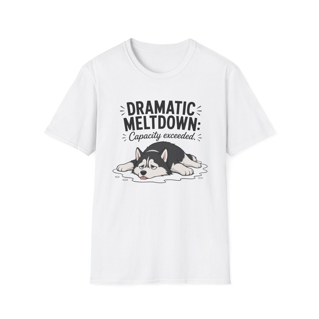 Dramatic Meltdown T-Shirt