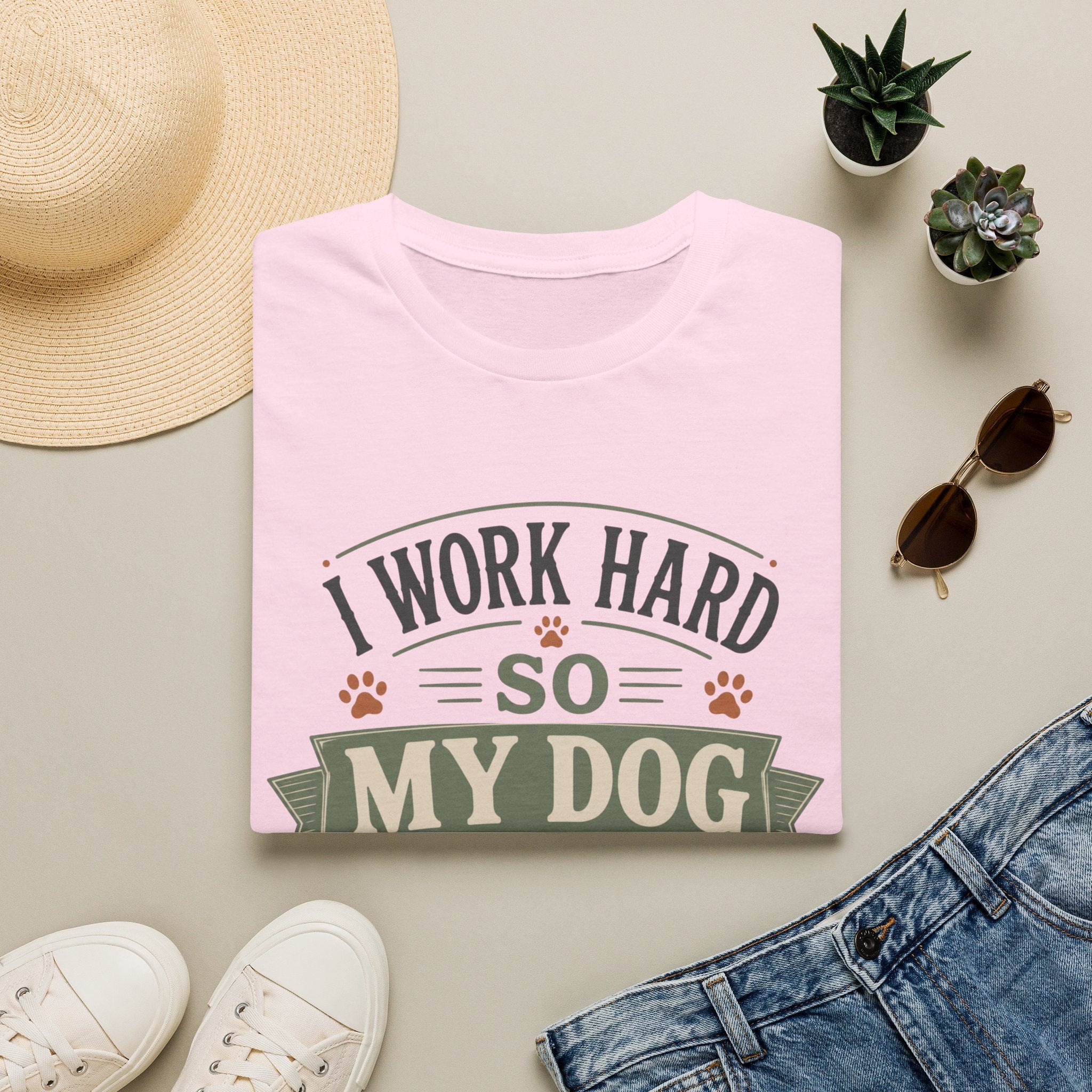 I Work Hard So My Dog Can Live Soft T-Shirt