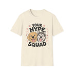 Your Hype Squad T-Shirt