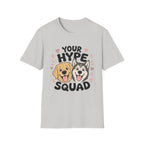 Your Hype Squad T-Shirt