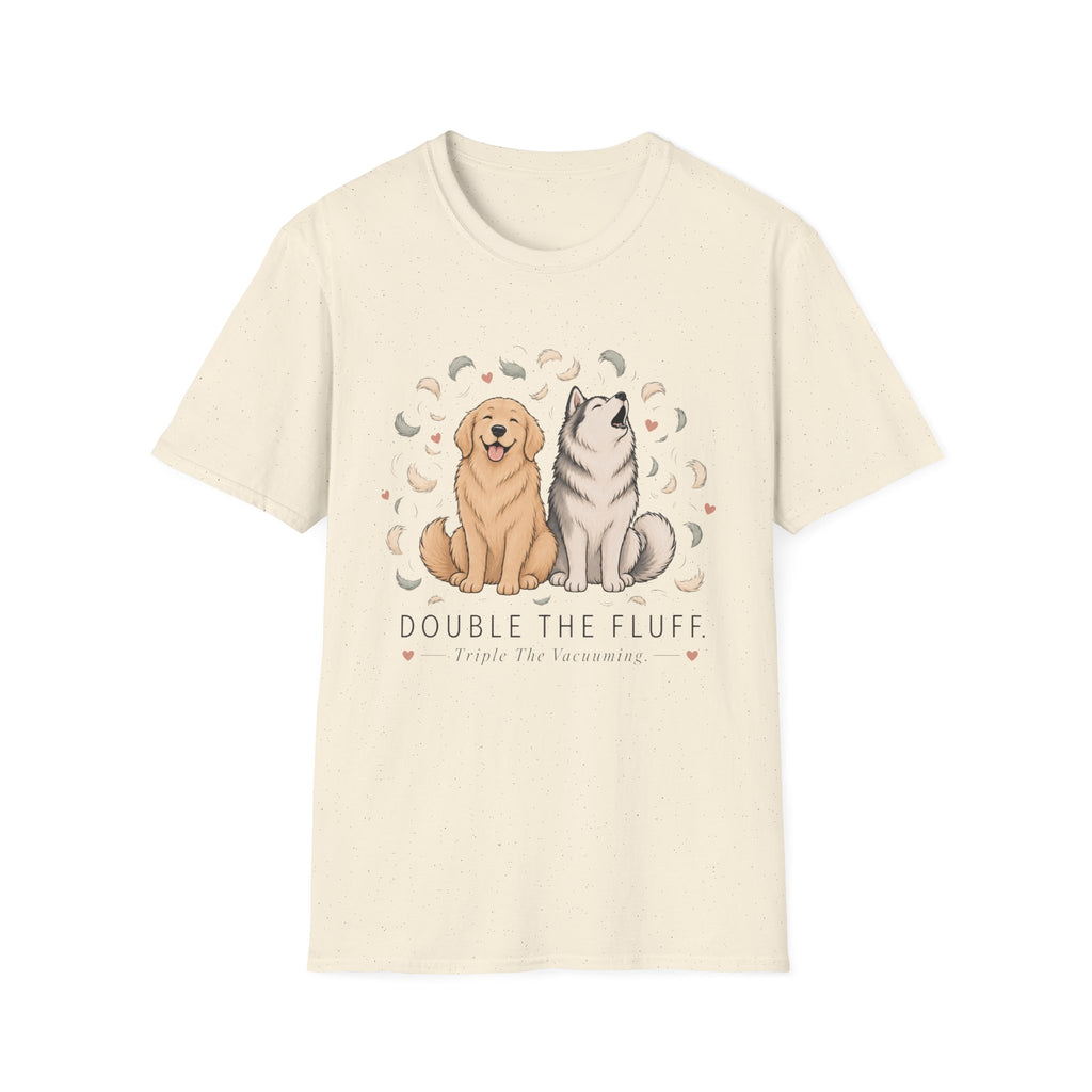 Double the Fluff Triple the Vacuuming T-Shirt