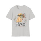 Flowers For You T-Shirt