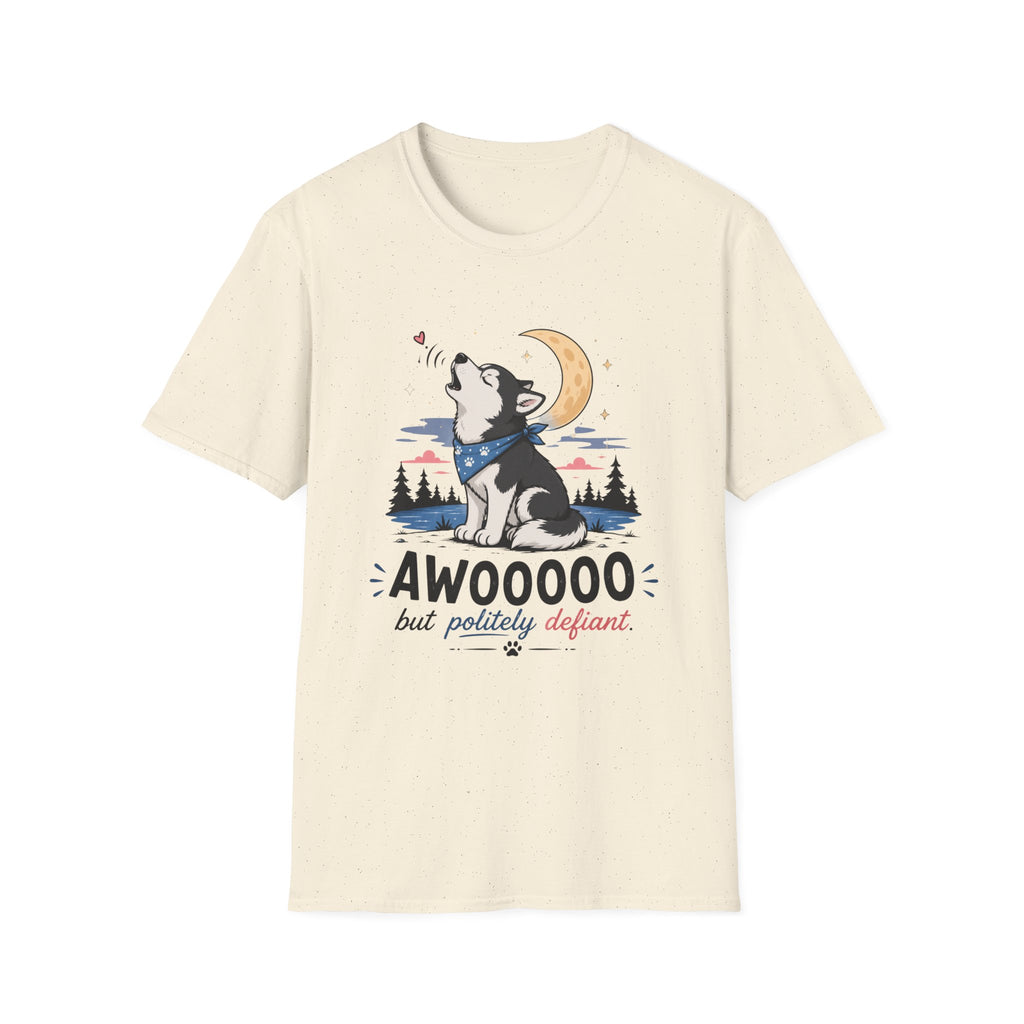 Awoooo But Politely Defiant T-Shirt