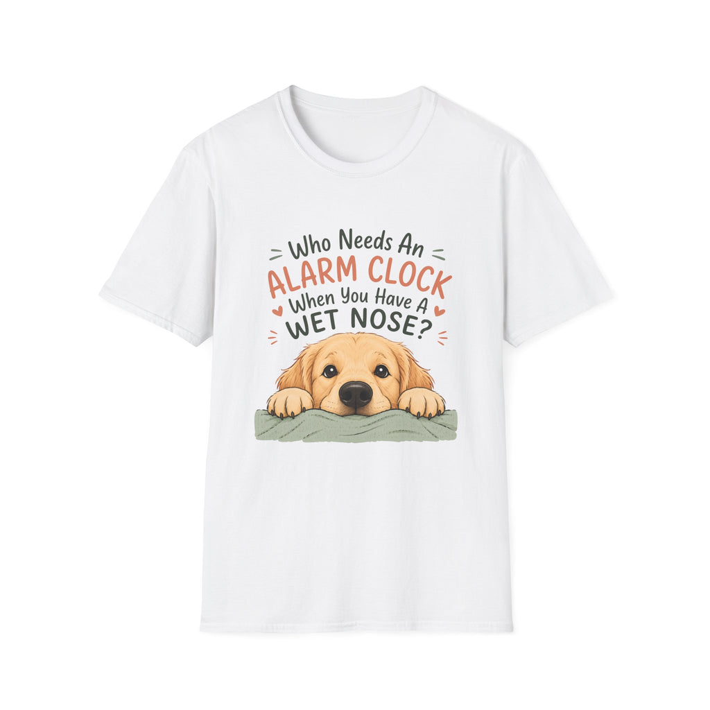 Who Needs an Alarm Clock T-Shirt