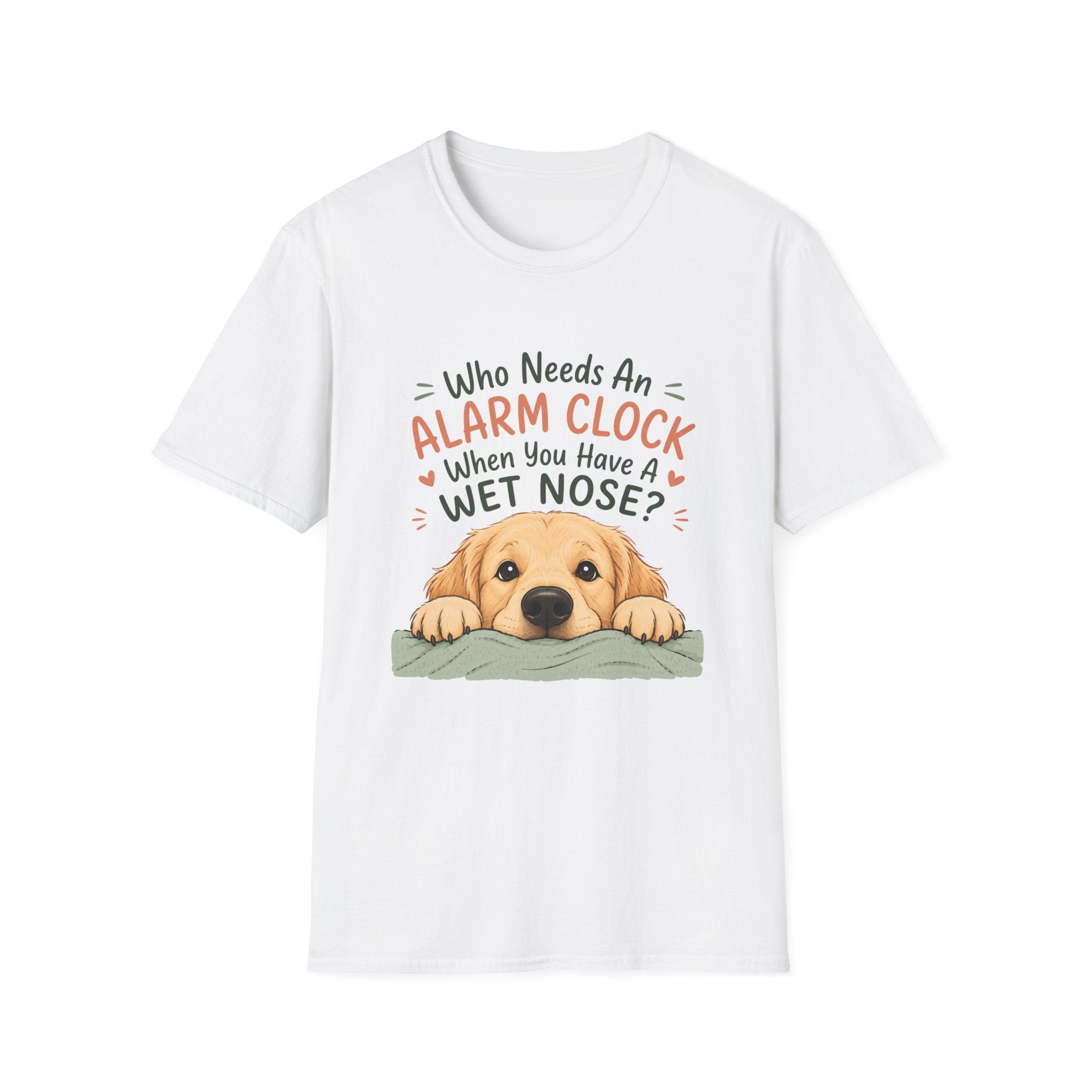 Who Needs an Alarm Clock T-Shirt