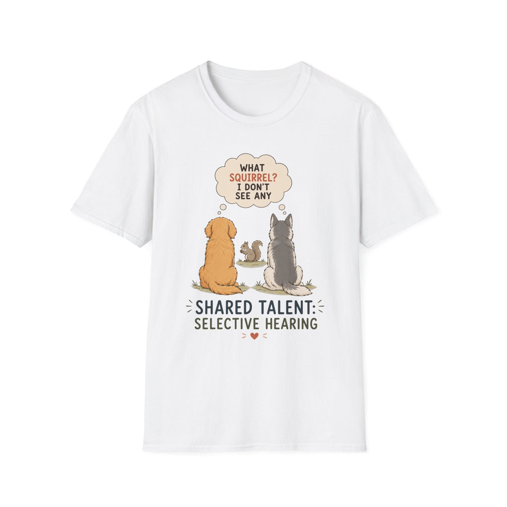 Shared Talent Selective Hearing T-Shirt