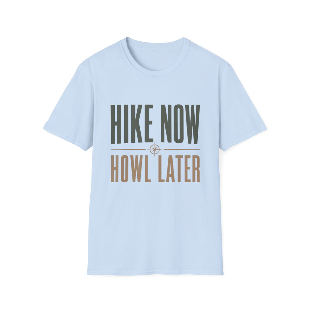 Hike Now Howl Later T-Shirt
