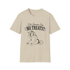 Did Someone Say No Treats? T-Shirt
