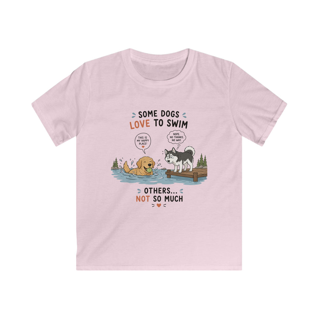 Some Dogs Love to Swim Kids Tee