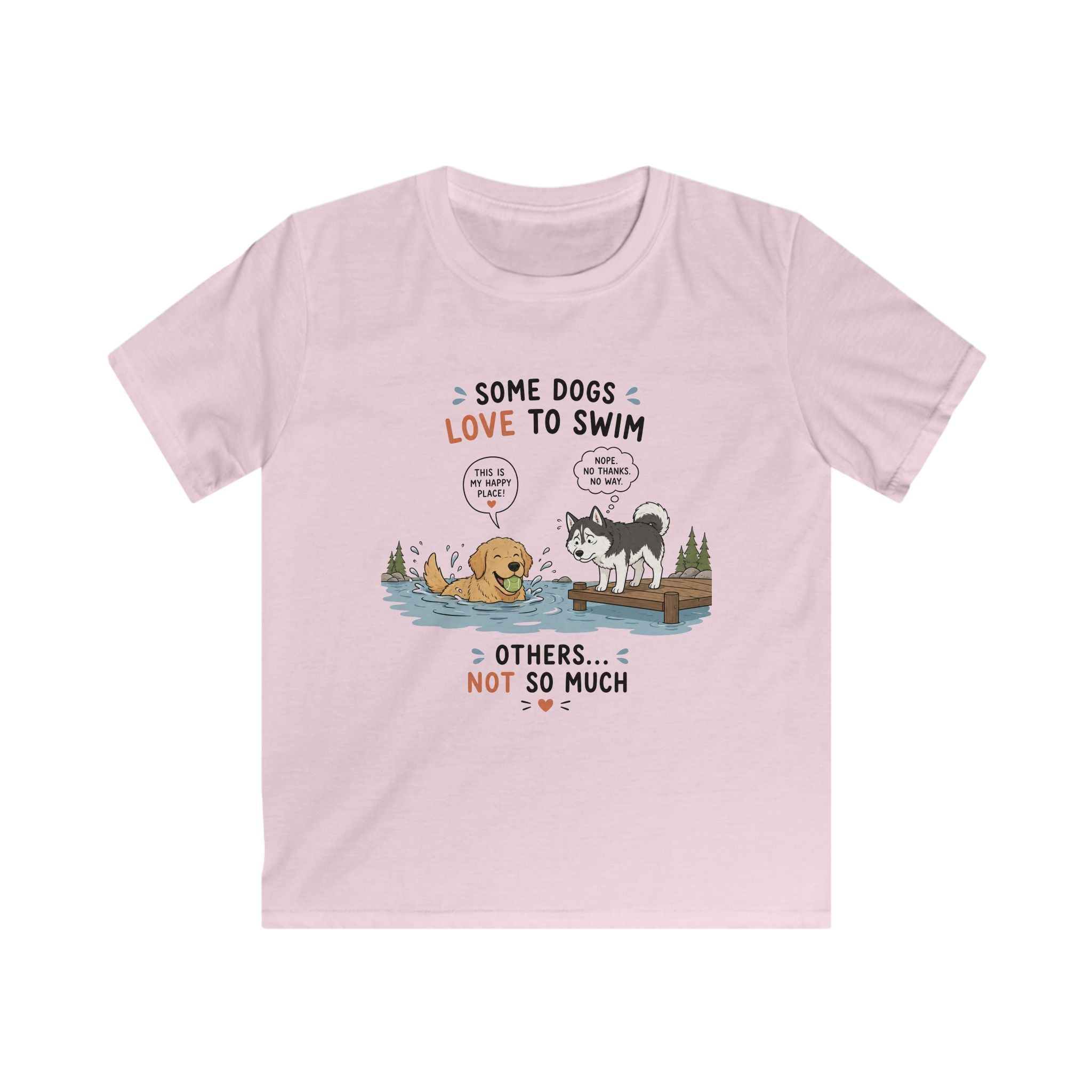 Some Dogs Love to Swim Kids Tee