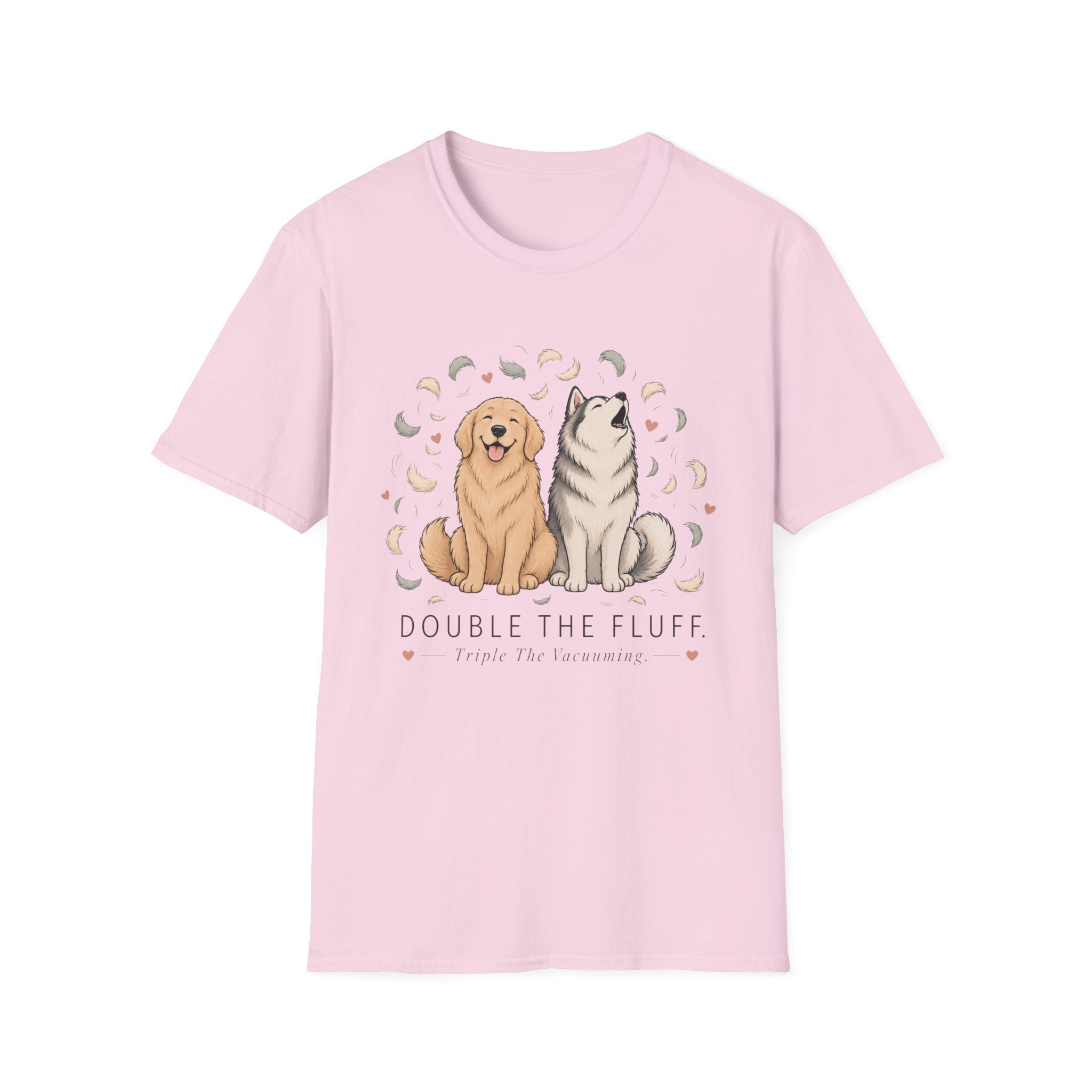 Double the Fluff Triple the Vacuuming T-Shirt