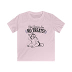 Did Someone Say No Treats? Kids Tee