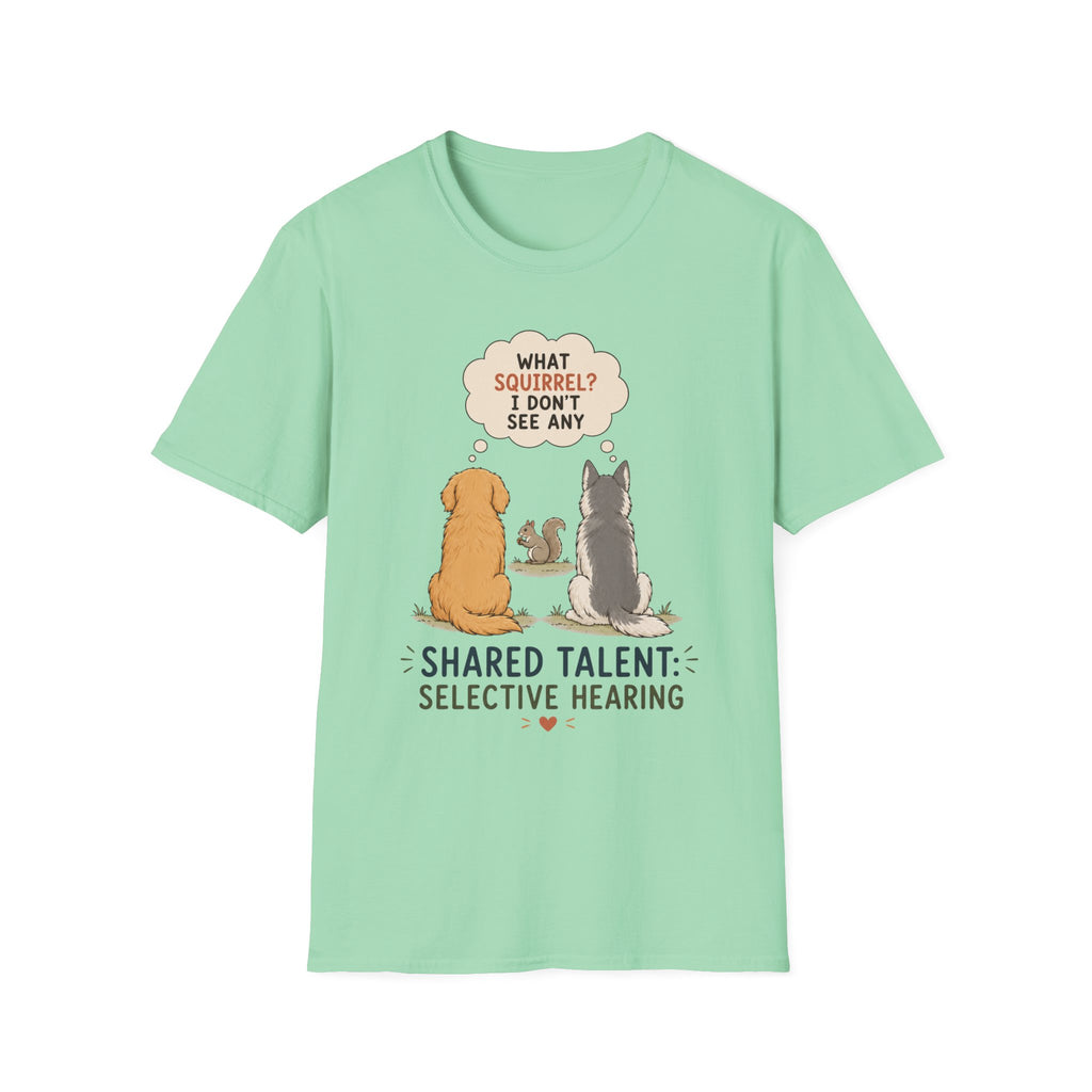 Shared Talent Selective Hearing T-Shirt