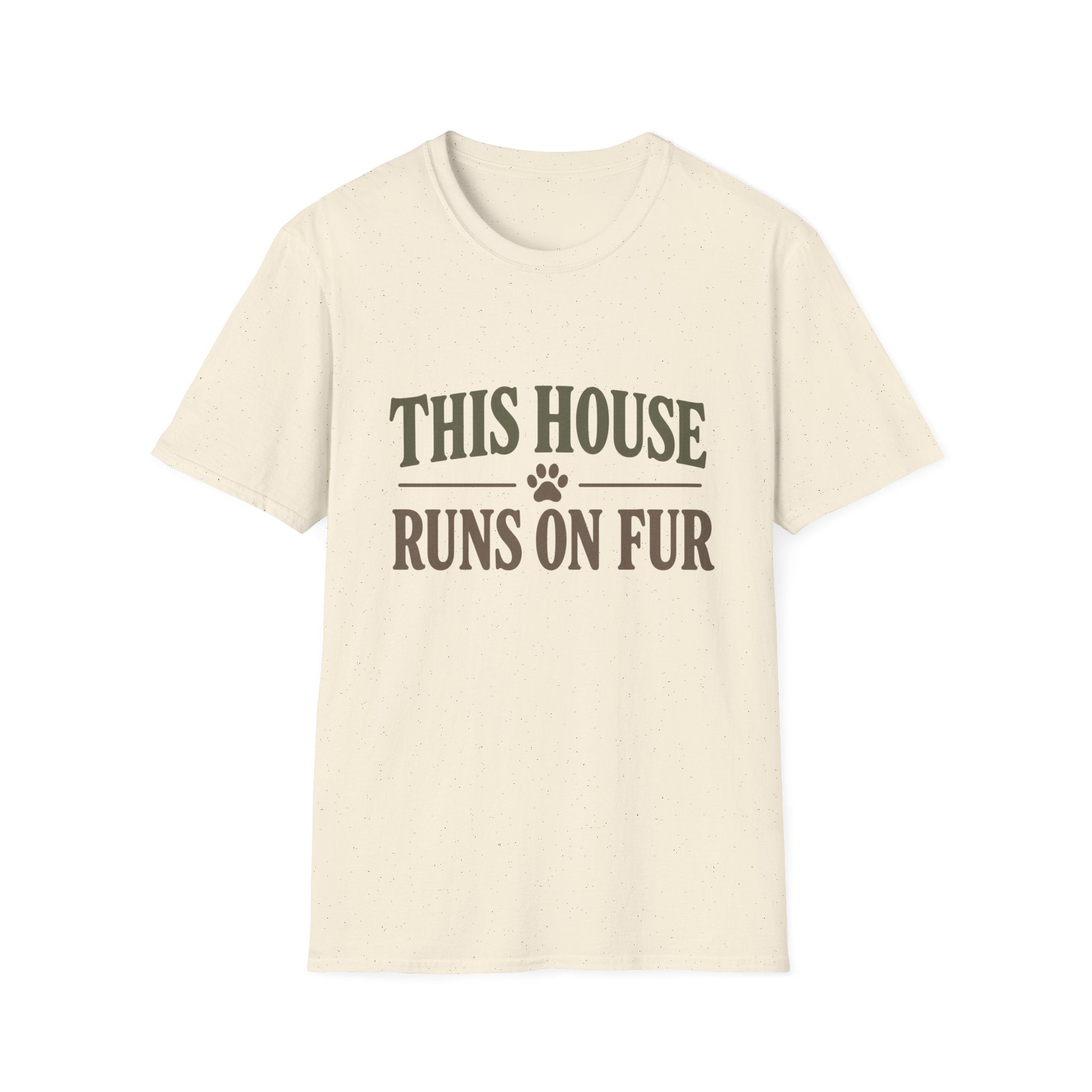 This House Runs On Fur T-Shirt