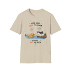 Some Dogs Love to Swim T-Shirt