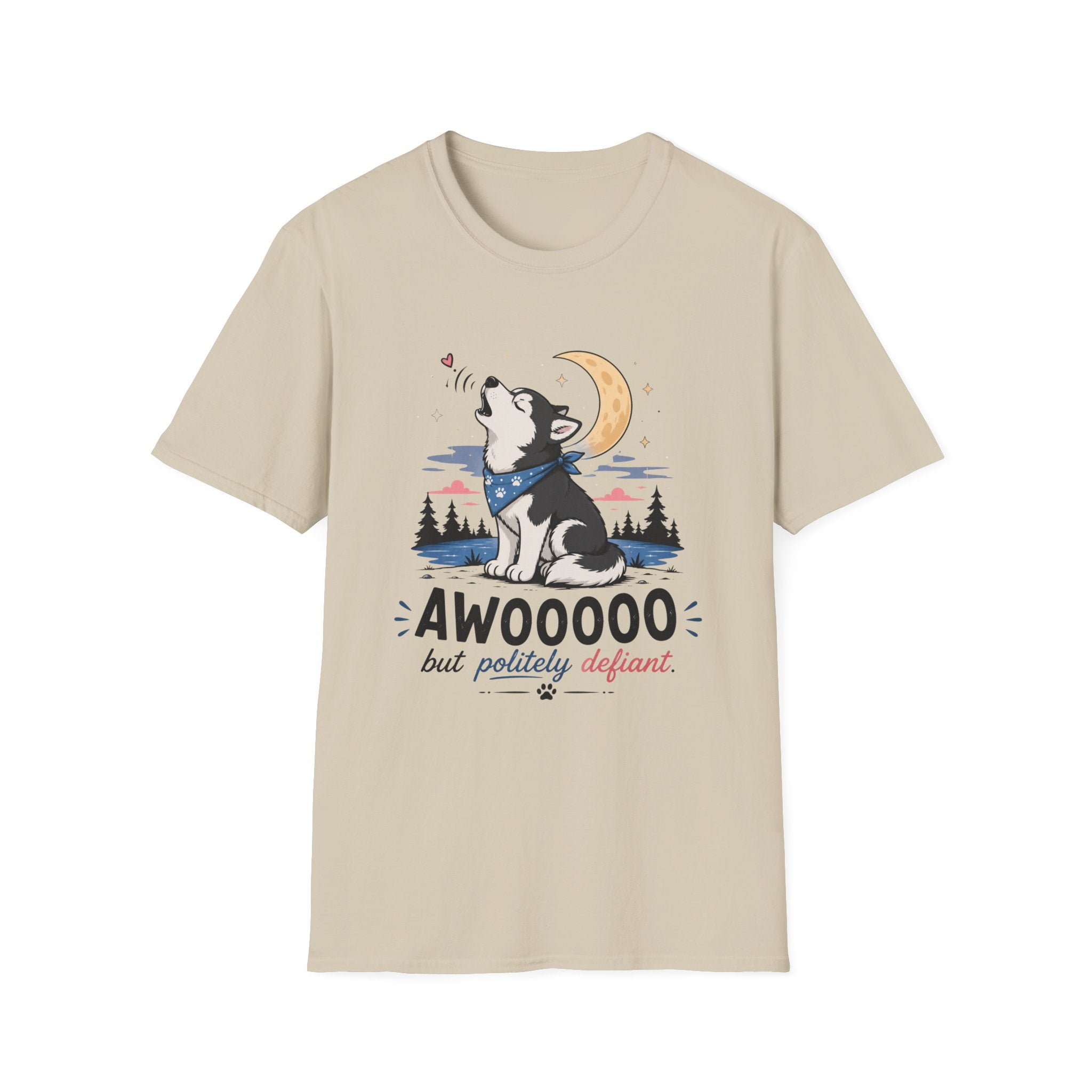 Awoooo But Politely Defiant T-Shirt