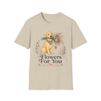 Flowers For You T-Shirt
