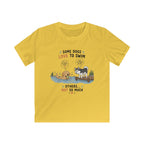 Some Dogs Love to Swim Kids Tee