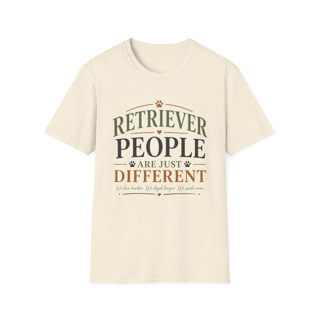Retriever People Are Just Different T-Shirt