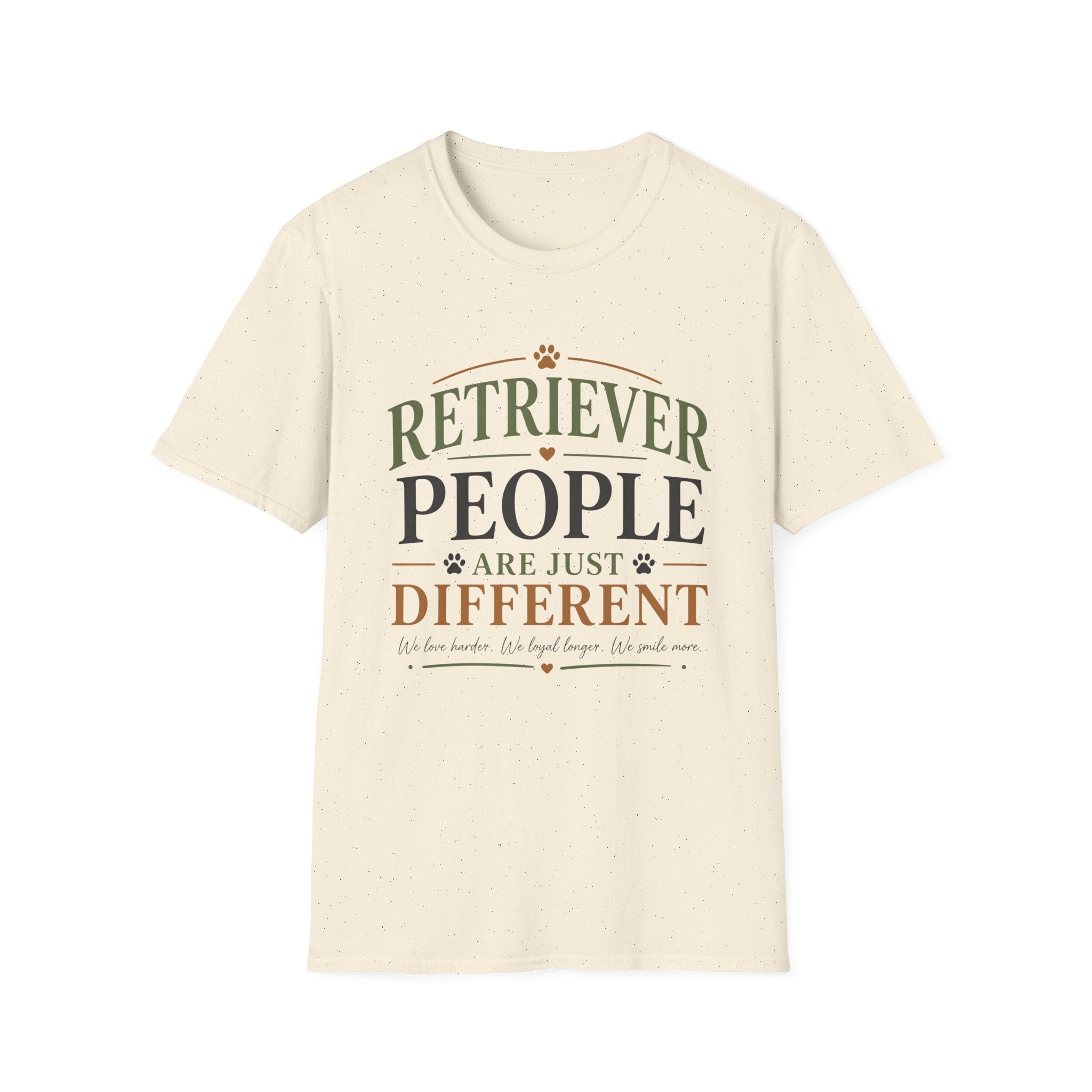 Retriever People Are Just Different T-Shirt