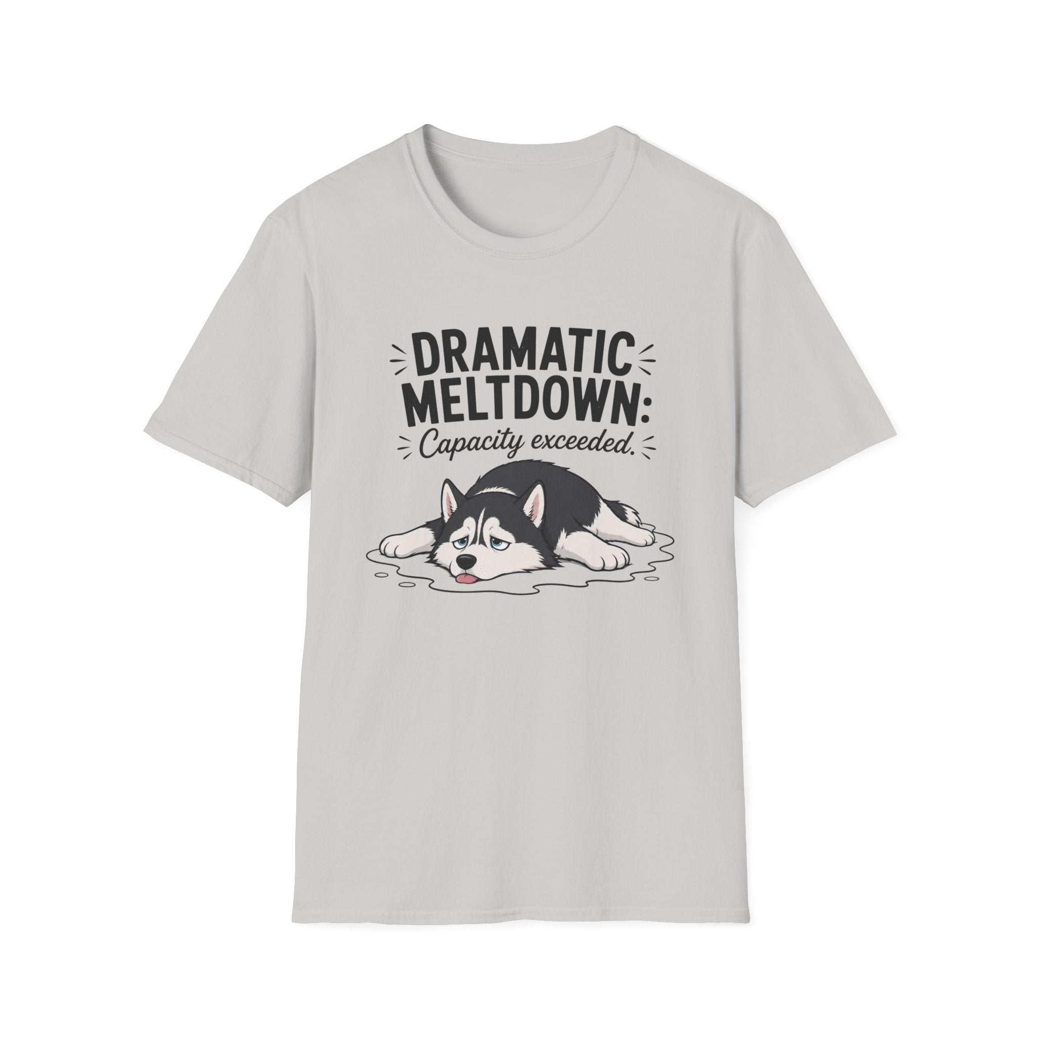 Dramatic Meltdown T-Shirt
