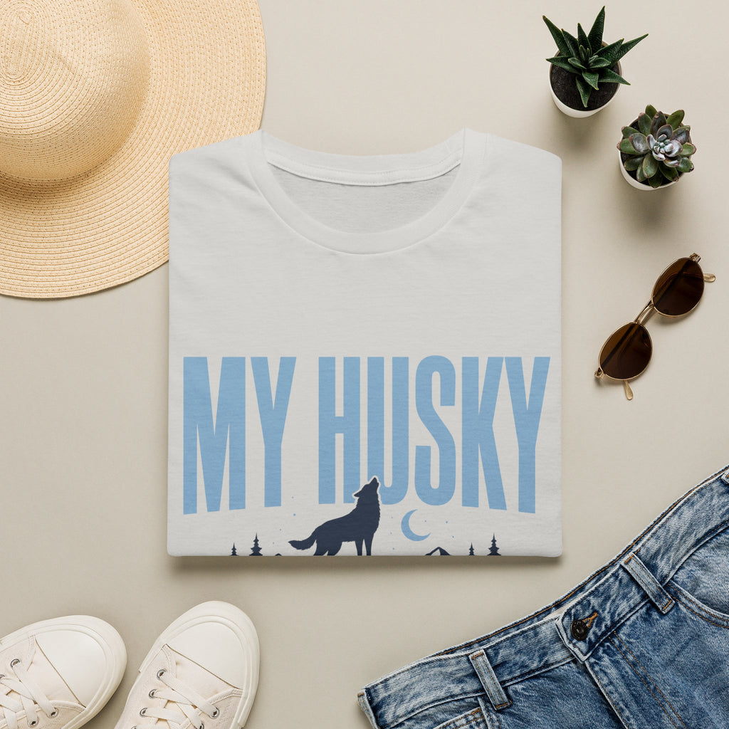 My Husky Needs An Audience T-Shirt