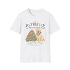 Retriever Priorities Ball is Life T-Shirt