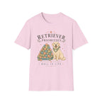 Retriever Priorities Ball is Life T-Shirt