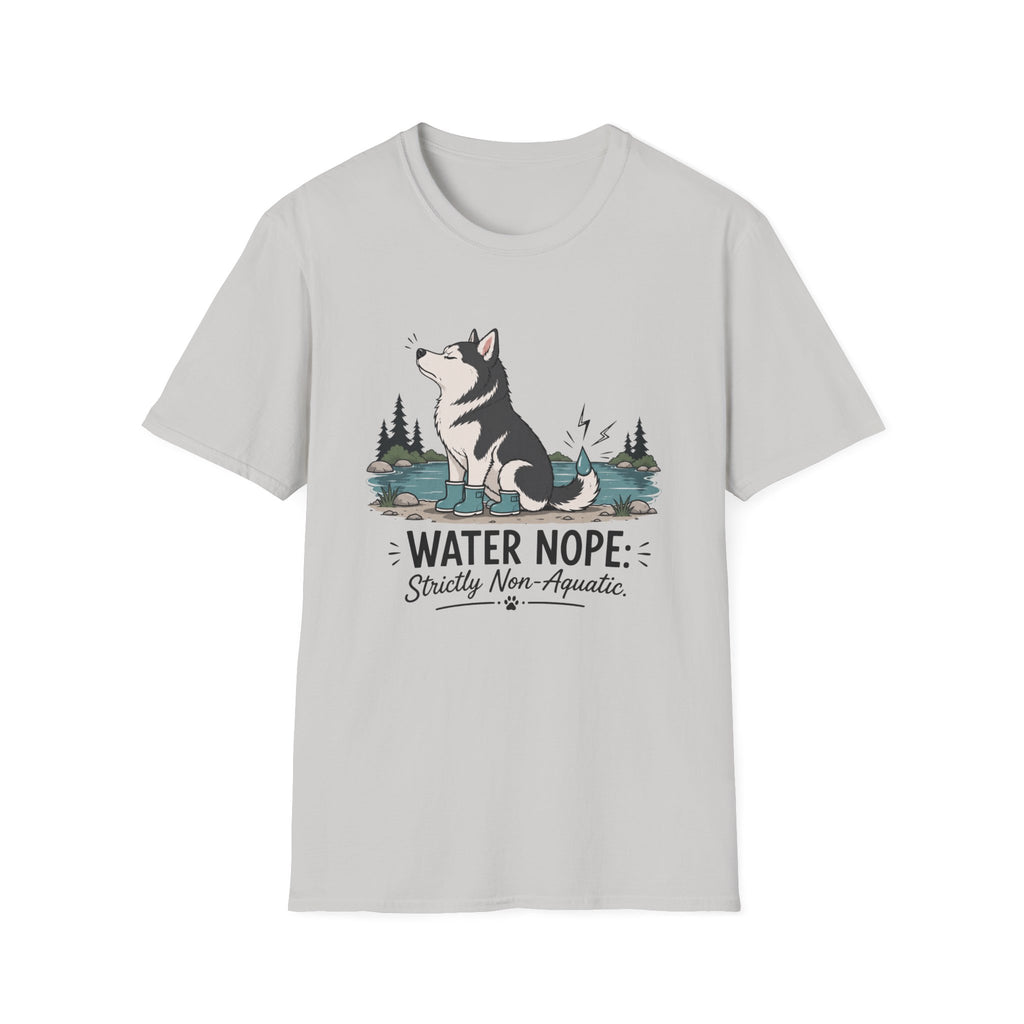 Water Nope Strictly Non-Aquatic T-Shirt