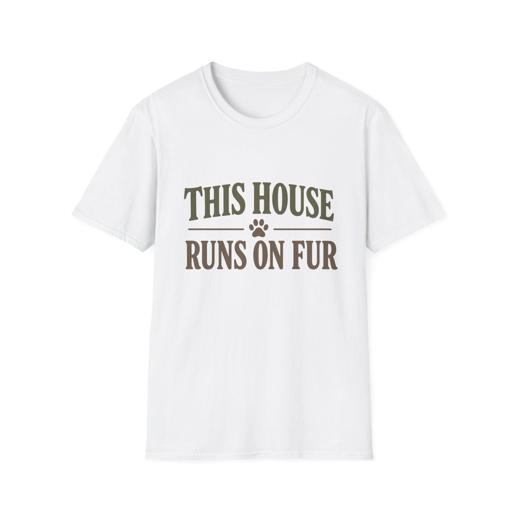 This House Runs On Fur T-Shirt
