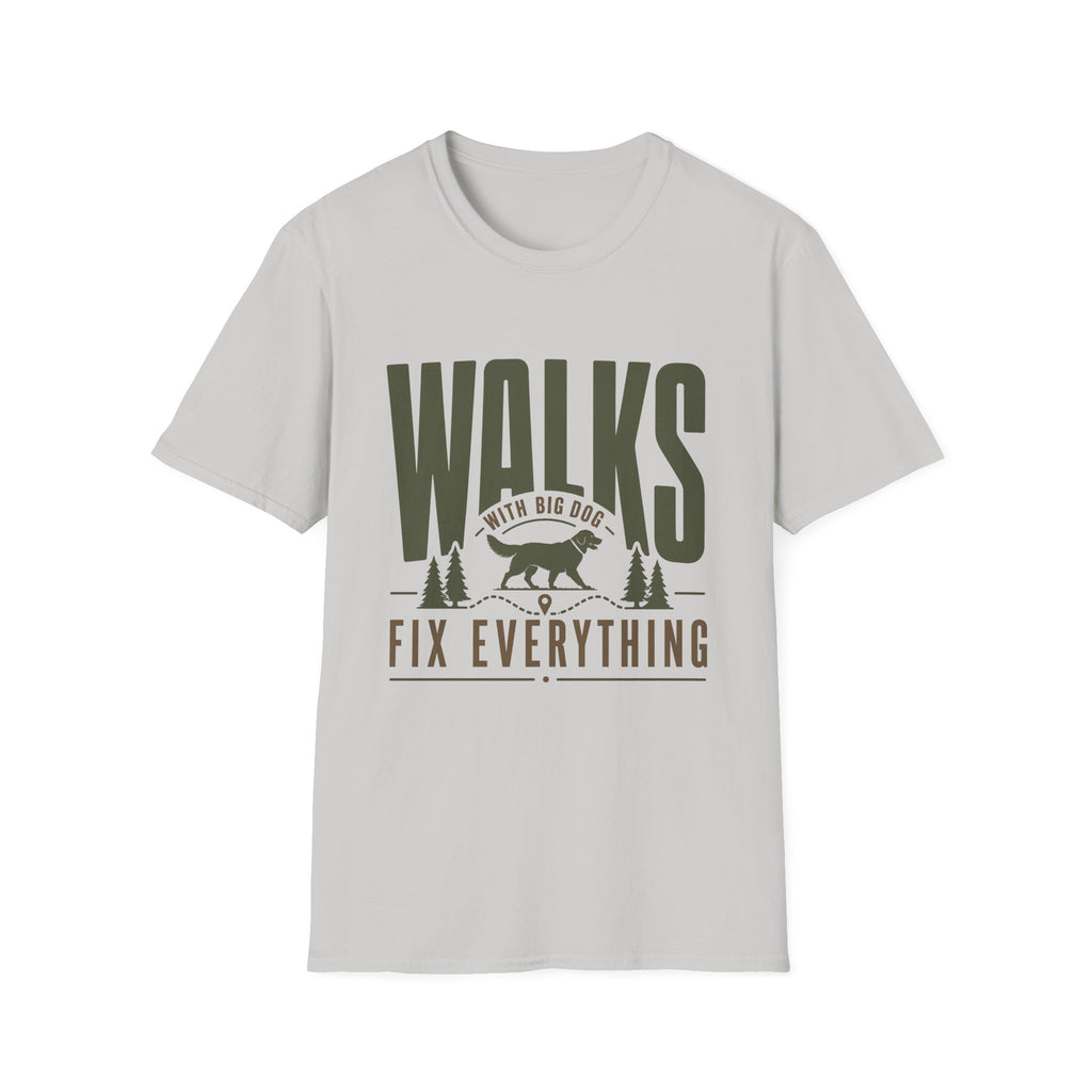 Walks With Big Dog Fix Everything T-Shirt