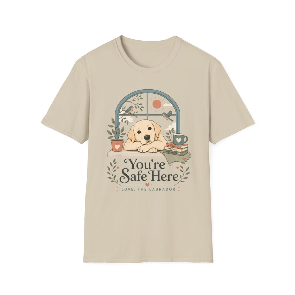 You're Safe Here, Love, Labrador T-Shirt