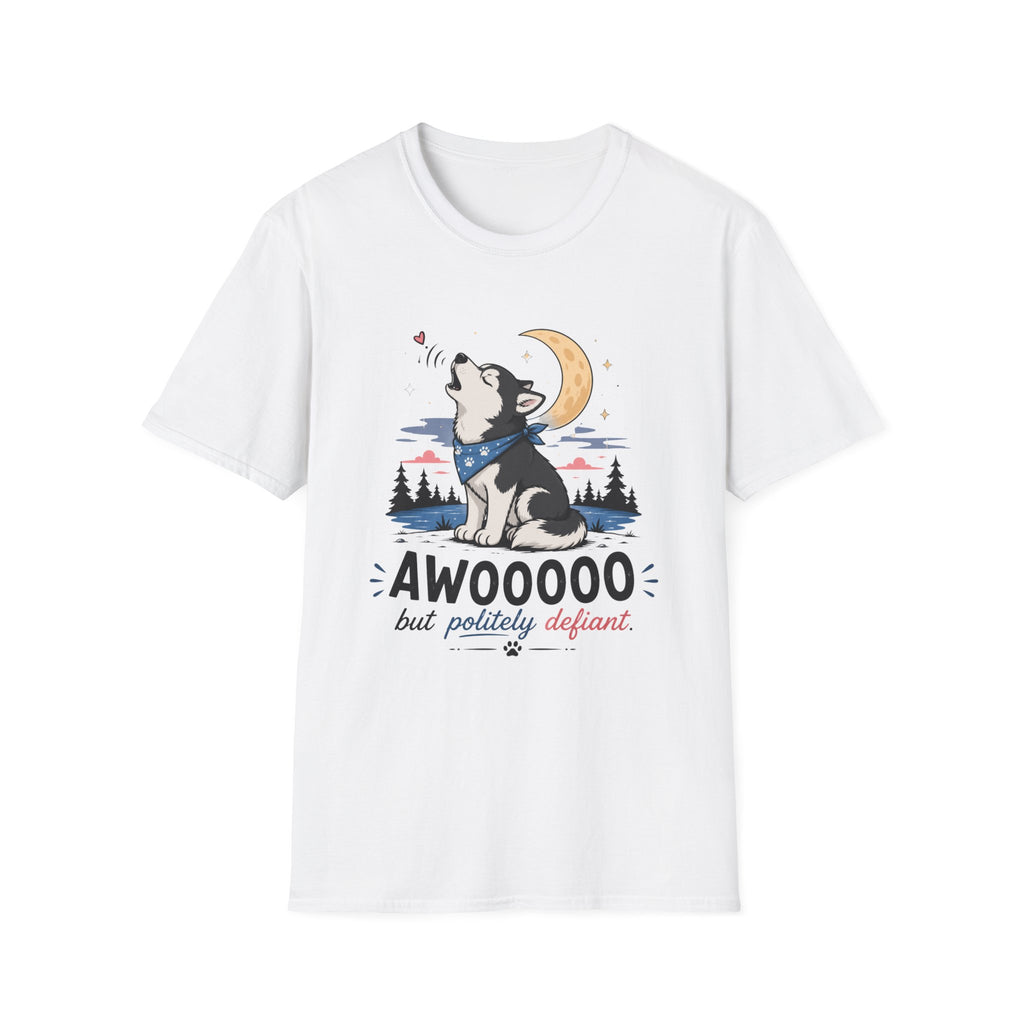 Awoooo But Politely Defiant T-Shirt