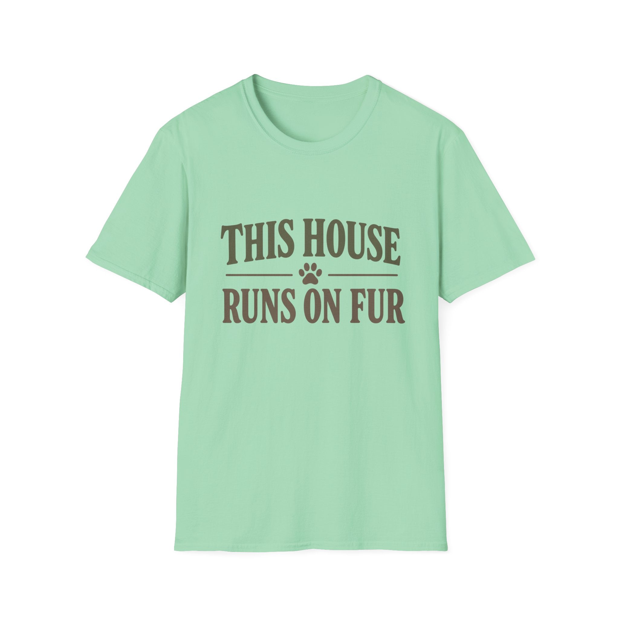 This House Runs On Fur T-Shirt