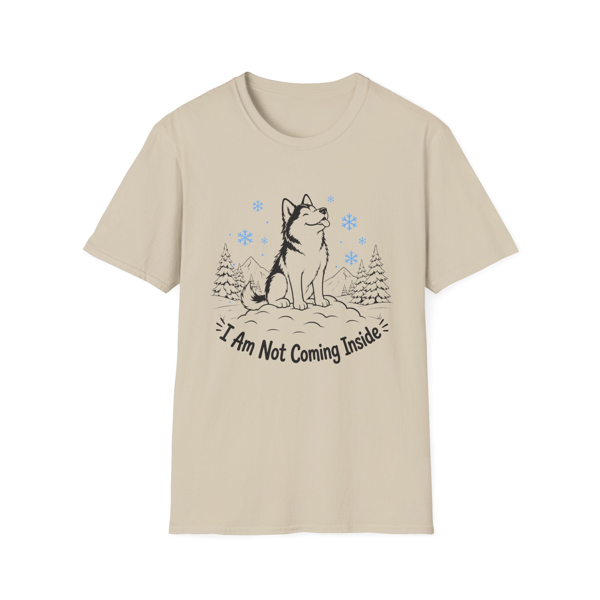 I'm Not Coming Inside T-Shirt