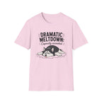 Dramatic Meltdown T-Shirt