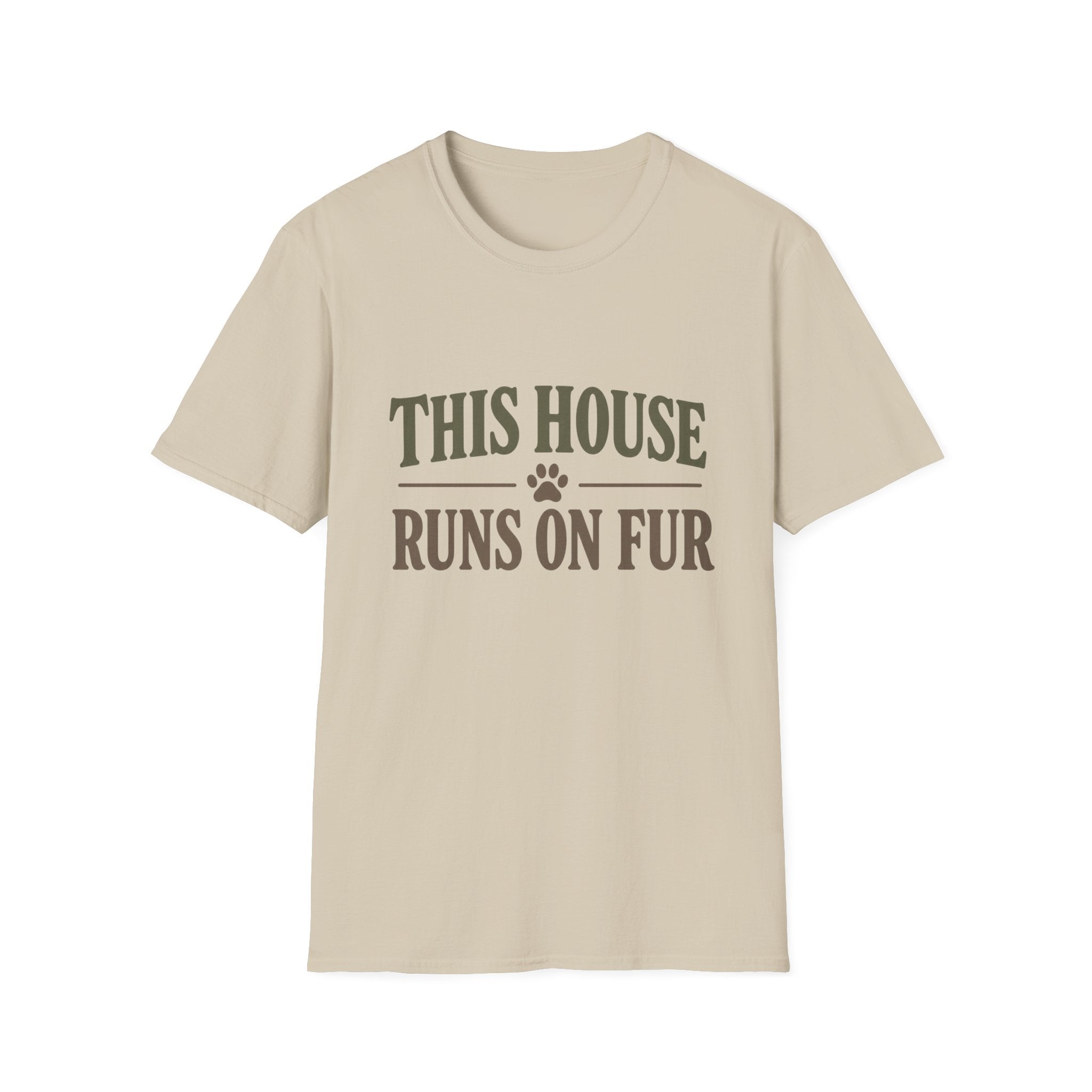 This House Runs On Fur T-Shirt