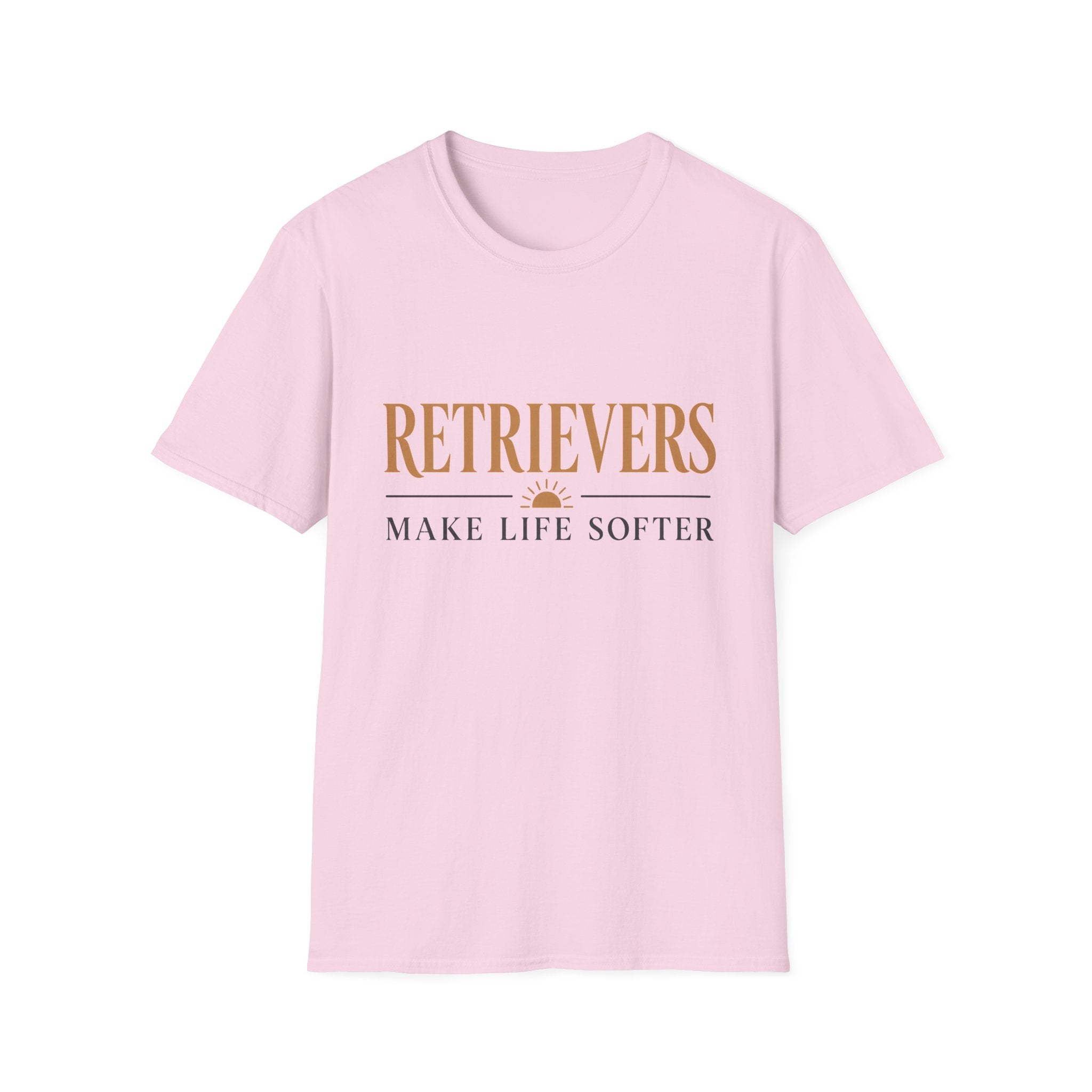 Retrievers Make Life Softer T-Shirt