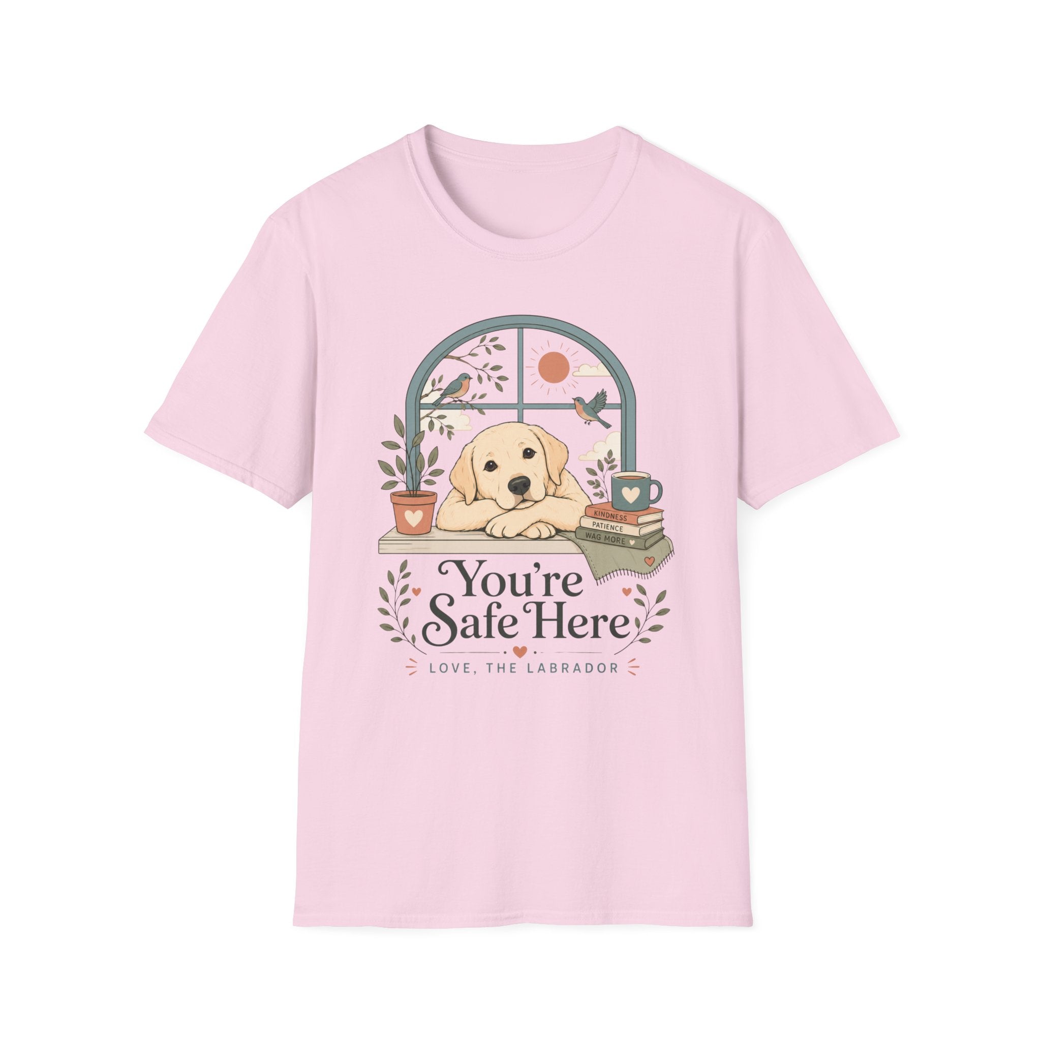 You're Safe Here, Love, Labrador T-Shirt